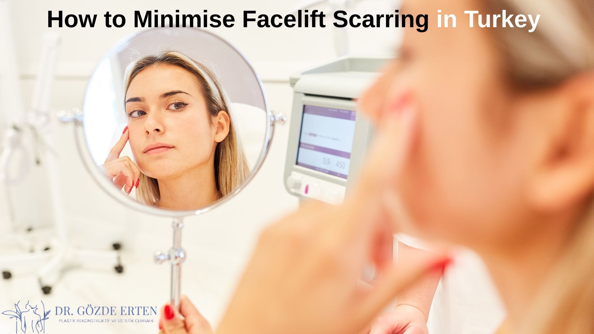 How to Minimise Facelift Scarring in Turkey Mini Facelift Scars: How to Minimise Facelift Scarring in Turkey